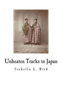 Unbeaten Tracks in Japan