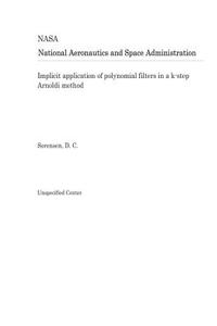 Implicit Application of Polynomial Filters in a K-Step Arnoldi Method