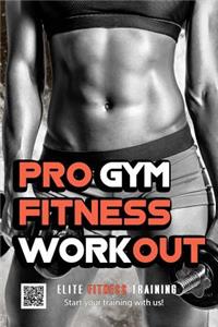 Pro Gym Fitness Workout