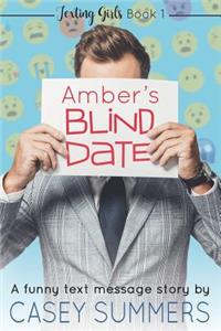 Amber's Blind Date: A Funny Text Message Story