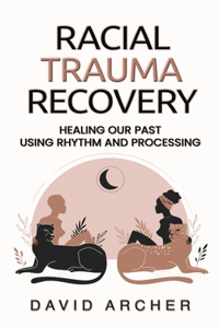 Racial Trauma Recovery