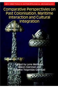 Comparative Perspectives on Past Colonisation, Maritime Interaction and Cultural Integration