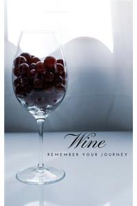 Wine Remember Your Journey
