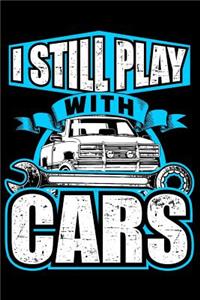 I Still Play with Cars