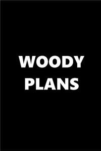 2019 Daily Planner Funny Theme Woody Plans 384 Pages