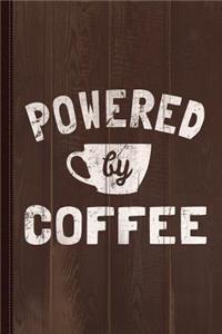 Powered by Coffee Funny Journal Notebook