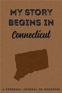 My Story Begins in Connecticut