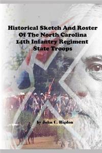 Historical Sketch and Roster of the North Carolina 14th Infantry Regiment State Troops