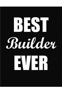 Best Builder Ever