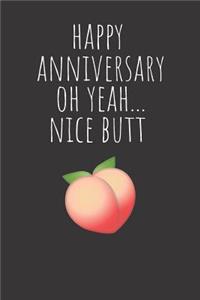 Happy Anniversary Oh Yeah...Nice Butt