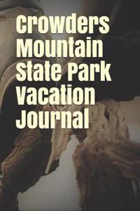 Crowders Mountain State Park Vacation Journal