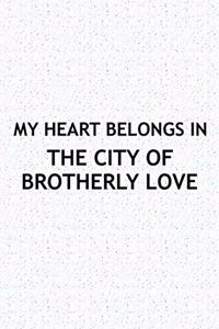 My Heart Belongs in the City of Brotherly Love