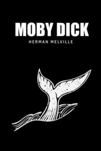 Moby Dick or, The Whale