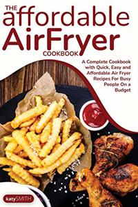 The Affordable Air Fryer Cookbook