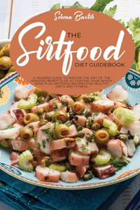 The Sirtfood Diet Guidebook