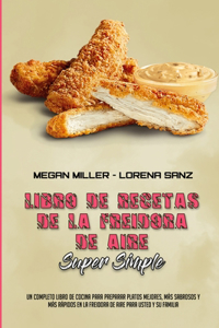 Libro De Recetas De La Freidora De Aire Súper Simple