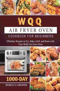 WQQ Air Fryer Oven Cookbook for Beginners