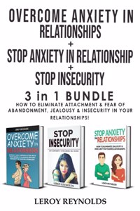 OVERCOME ANXIETY in RELATIONSHIPS + STOP INSECURITY + STOP ANXIETY IN RELATIONSHIP - 3 in 1