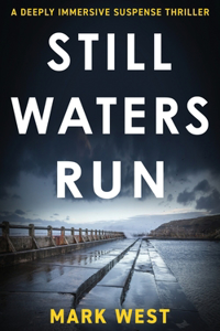 Still Waters Run