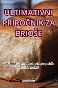 Ultimativni PriroČnik Za Briose
