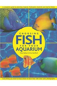 CHOOSING FISH FOR YOUR AQUARIUM