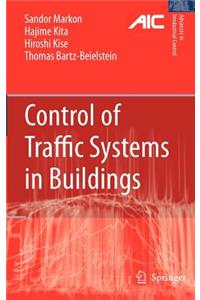 Control of Traffic Systems in Buildings