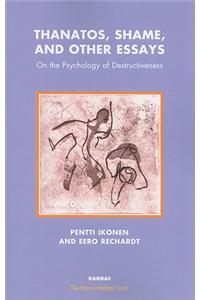 Thanatos, Shame, and Other Essays