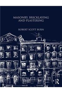 Masonry, Bricklaying and Plastering
