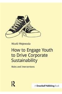 How to Engage Youth to Drive Corporate Sustainability