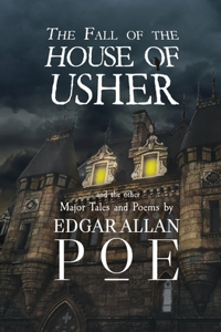 Fall of the House of Usher and the Other Major Tales and Poems by Edgar Allan Poe (Reader's Library Classics)