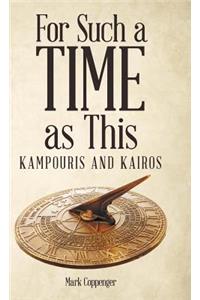 For Such a Time as This