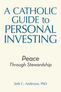 Catholic Guide to Personal Investing