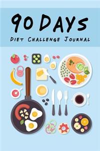 90 Days Diet Challenge Journal: Personal Food Exercise Weight Loss Calorie Counter Record Notebook Diary Tracker Book Size 6x9