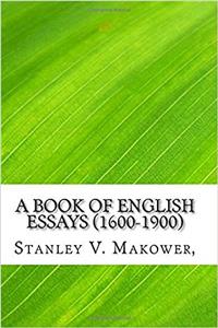 A Book of English Essays (1600-1900)