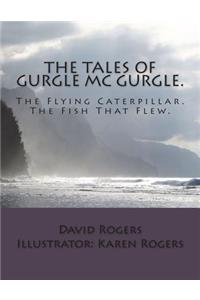 Tales Of Gurgle Mc Gurgle.