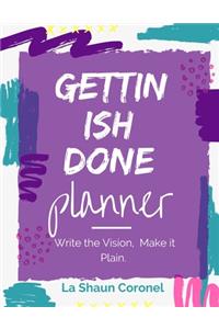 Gettin Ish Done Planner