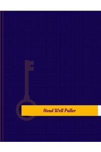Head Well Puller Work Log