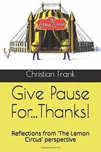 Give Pause For...Thanks!