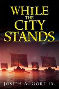 While The City Stands