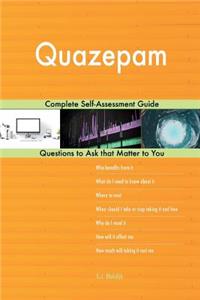 Quazepam; Complete Self-Assessment Guide