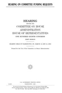 Hearing on Committee Funding Requests