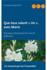 Que tous soient Un, avec Marie