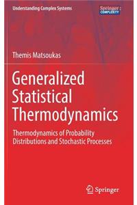 Generalized Statistical Thermodynamics