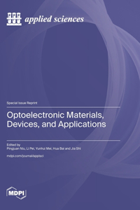 Optoelectronic Materials, Devices, and Applications
