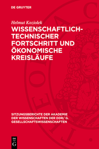 Wissenschaftlich-Technischer Fortschritt Und Ökonomische Kreisläufe