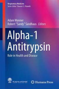 Alpha-1 Antitrypsin: Role in Health and Disease