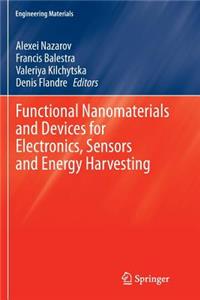 Functional Nanomaterials and Devices for Electronics, Sensors and Energy Harvesting