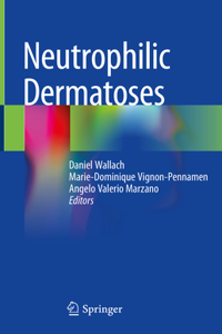 Neutrophilic Dermatoses