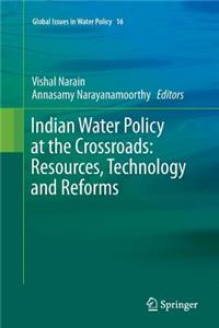 Indian Water Policy at the Crossroads: Resources, Technology and Reforms