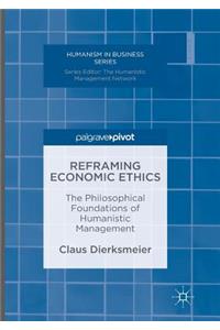 Reframing Economic Ethics